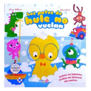 los patos de hule no vuelan